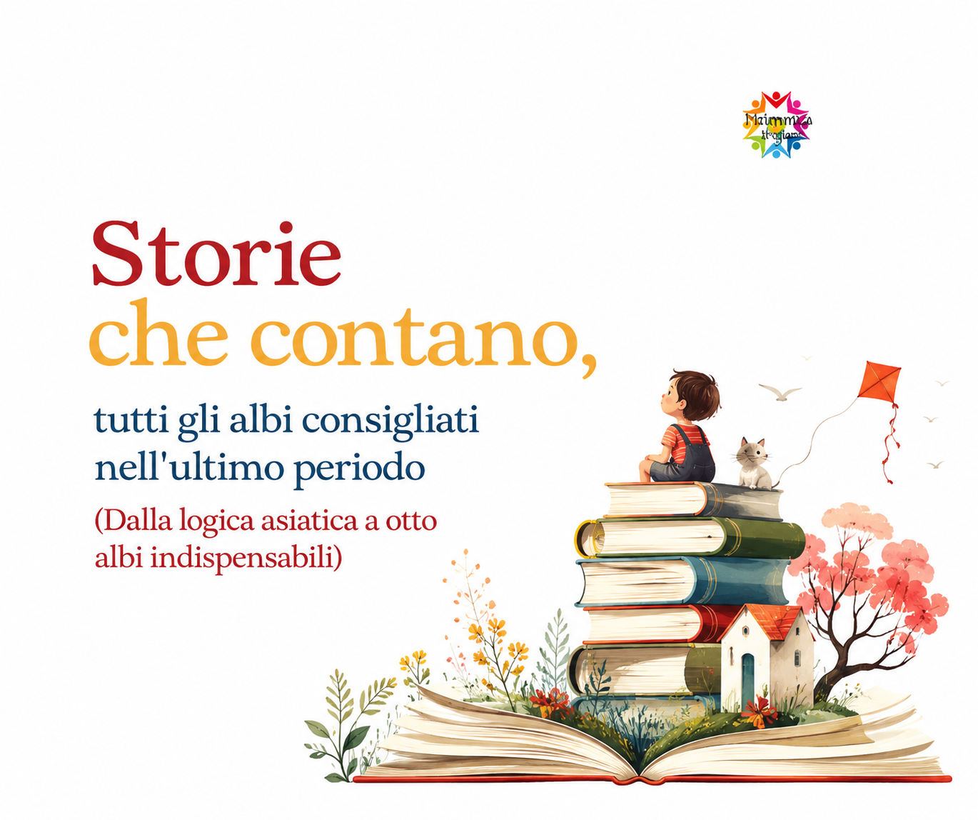 Storie che contano, tutti gli albi consigliati nell'ultimo periodo
