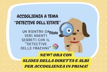 Accoglienza a tema "DETECTIVE DELL'ESTATE"