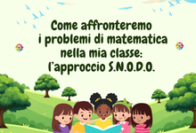 Come affronteremo i problemi di matematica nella mia classe: l'approccio S.N.O.D.O. 